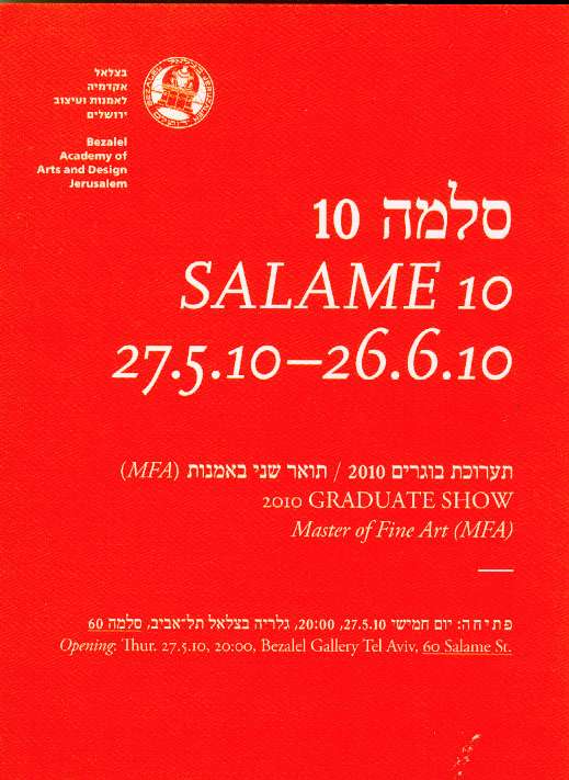 SALAME 10 - 2010 GRADUATE SHOW, Master of Fine Art (MFA)